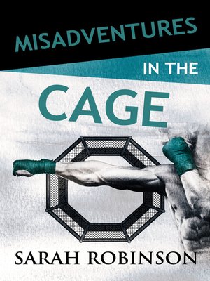 cover image of Misadventures in the Cage